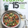 Vegano in 15 Minuti