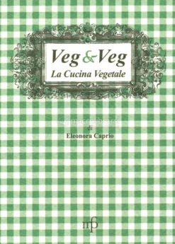 Veg & Veg - La Cucina Vegetale