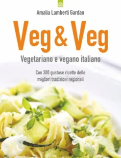 Veg & Veg - Vegetariano e Vegano Italiano