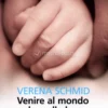 Venire al Mondo e Dare alla Luce