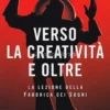 Verso la Creatività e Oltre