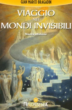 Viaggio nei Mondi Invisibili