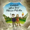 Viaggio nell'Età della Pietra