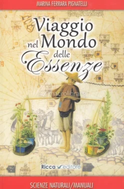 Viaggio nel Mondo delle Essenze