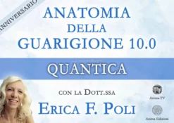 Video Download - Anatomia della Guarigione 10 - Anniversario - Quantica
