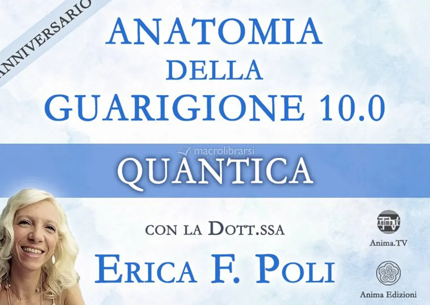 Video Download - Anatomia della Guarigione 10 - Anniversario - Quantica