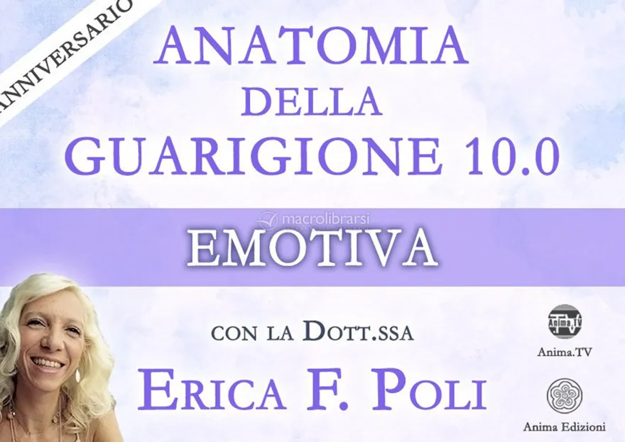 Video Download - Anatomia della Guarigione 10 - Anniversario - Emotiva