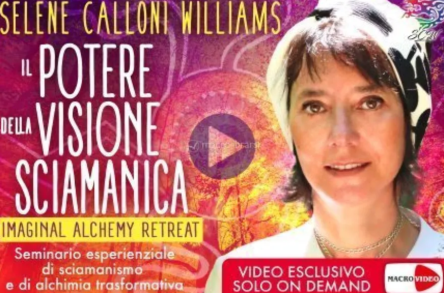 Video Streaming - Il Potere della Visione Sciamanica - On Demand