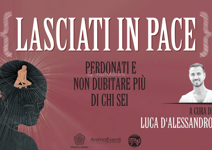 Video Streaming - Lasciati in Pace: Perdonati e Non Dubitare Più di Chi Sei - On Demand