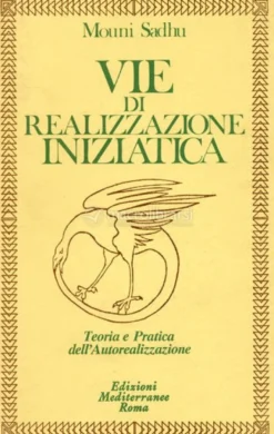Vie di Realizzazione Iniziatica