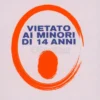 Vietato ai Minori di 14 Anni