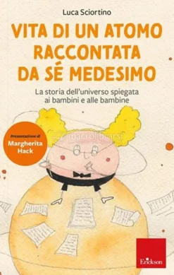 Vita di un Atomo Raccontata da Sé Medesimo