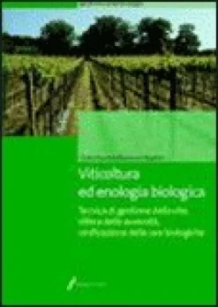 Viticoltura ed Enologia Biologica