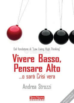 Vivere Basso, Pensare Alto