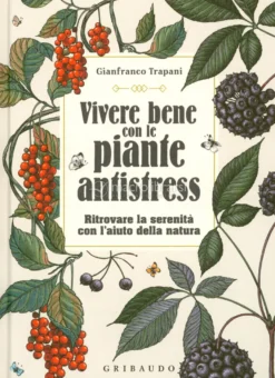 Vivere Bene con le Piante Antistress
