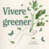 Vivere Greener