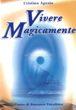 Vivere Magicamente
