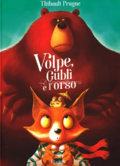 Volpe, Gublì e L'Orso