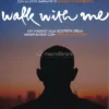 Walk With Me
