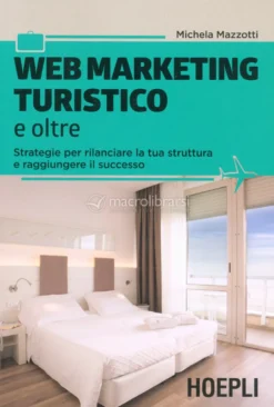 Web Marketing Turistico e Oltre