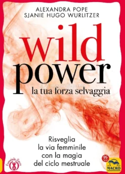 Wild Power la tua forza selvaggia