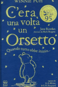 Winnie Puh - C'Era una Volta un Orsetto