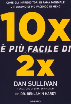 10x è Più Facile di 2x