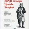 XXVII Convegno di Ricerche Templari