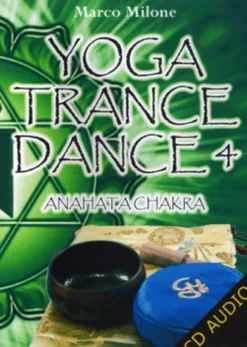 Yoga Trance Dance Vol.4 - Anahata Chakra