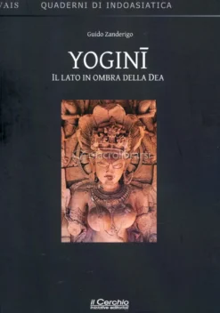 Yogini - Il Lato in Ombra della Dea