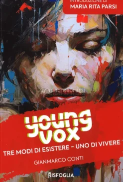 Young vox - Tre Modi di Vivere, uno di Esistere Vol. 4
