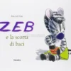 Zeb e la Scorta di Baci