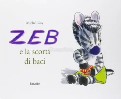 Zeb e la Scorta di Baci