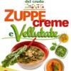 Zuppe, Creme e Vellutate